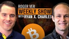 Roger Ver和Ryan X. Charles提醒了现金的未来